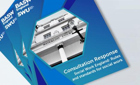 Social Work England consultation: Rules and standards for social work